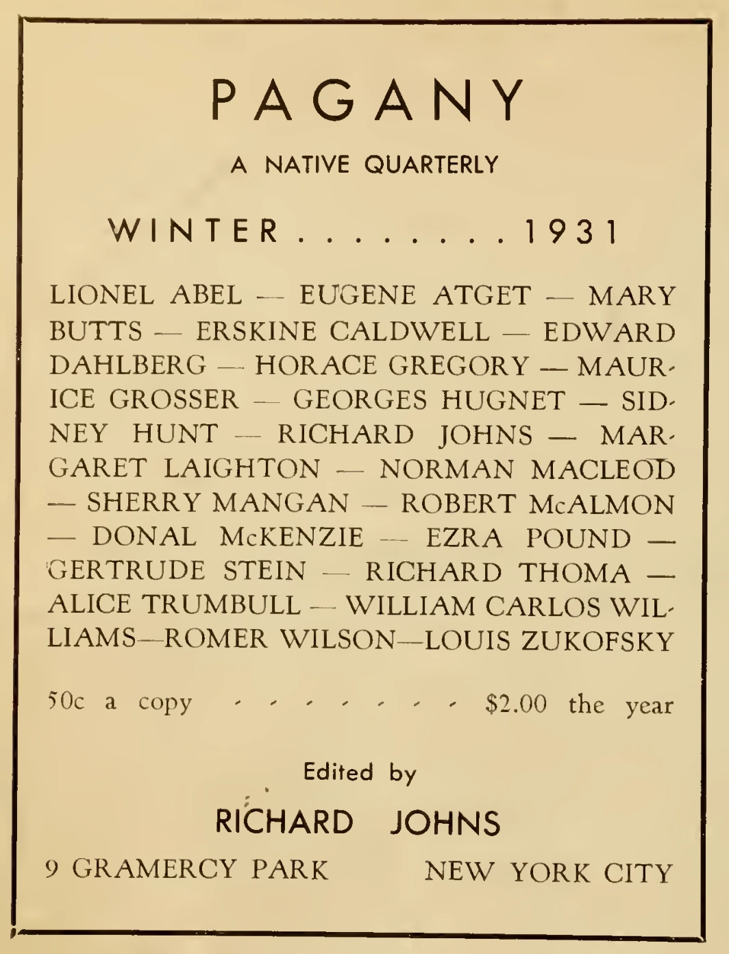 An advertisement for the Winter 1931 issue of Pagany names Richard Johns as editor and gives the address 9 Gramercy Park, New York City.