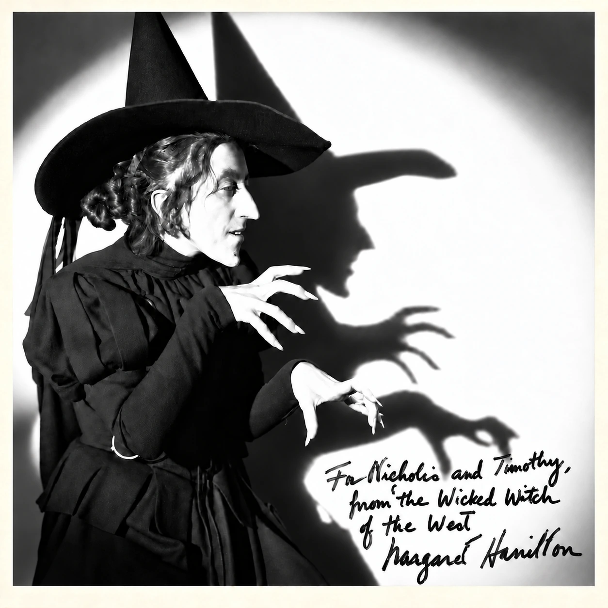 Margaret Hamilton as the Wicked Witch of the West, with a dedication to Nicholas and Timothy.